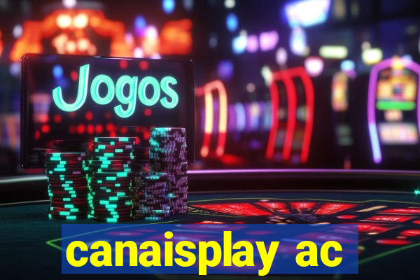 canaisplay ac